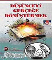 Düşünceyi Gerçeğe Dönüştürmek