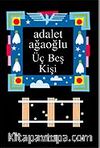 Üç Beş Kişi (Ciltli)