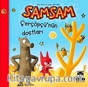 Samsam Çerçöpü'nün Dostları