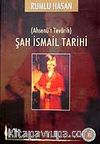 Şah İsmail Tarihi / Rumlu Hasan