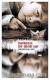 Herkesin Bir Derdi Var
