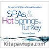 SPAs & Hot Springs of Turkey / Türkiye'nin SPA'ları ve Termal Kaynakları