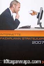 İnternette Pazarlama Stratejileri 2007