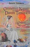 Cennetten Kopan Danstı Tamara