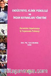Endüstriyel Klinik Psikoloji ve İnsan Kaynakları Yönetimi