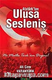 Atatürk'ten Ulusa Sesleniş