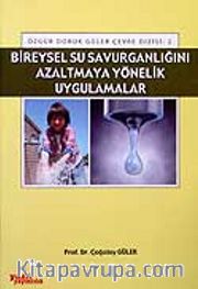Bireysel Su Savurganlığını Azaltmaya Yönelik Uygulamalar