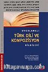 Uygulamalı Türk Dili ve Kompozisyon Bilgileri
