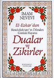(13x19.5) Dualar ve Zikirler / El-Ezkar Resulullah'ın Dilinden