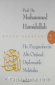 Hz. Peygamber'in Altı Orijinal Diplomatik Mektubu
