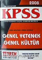 KPSS 2008 Genel Kültür Genel Yetenek / Konu Anlatımlı Örnek Çözümlü