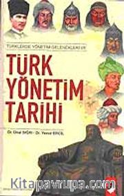 Türklerde Yönetim Gelenekleri ve Türk Yönetim Tarihi