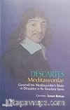 Descartes Meditasyonlar Gassendi'nin Meditasyonlar'a İtirazı ve Descartes'in Bu İtirazlara Yanıtı