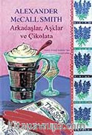 Arkadaşlar, Aşklar ve Çikolata