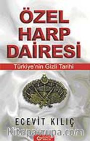 Özel Harp Dairesi <br />Türkiyenin Gizli Tarihi