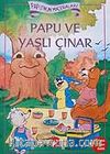 Papu'nun Maceraları Papu Ve Yaşlı Çınar