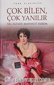Çok Bilen Çok Yanılır
