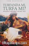 Turfanda mı,Turfa mı?