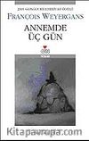 Annemde Üç Gün
