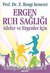 Ergen Ruh Sağlığı Aileler ve Ergenler İçin