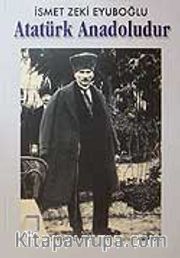 Atatürk Anadoludur