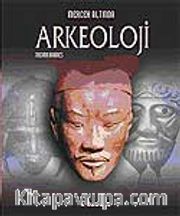 Mercek Altında Arkeoloji