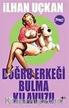Doğru Erkeği Bulma Kılavuzu