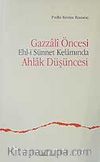 Gazzali Öncesi Ehl-i Sünnet Kelamında Ahlak Düşüncesi