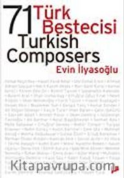 71 Türk Bestecisi