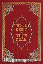 Kuran-Kerim ve Yüce Meali (Ciltli-Rahle Boy)