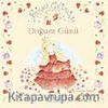Prenses Gelincik – Doğum Günü