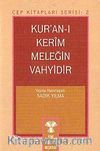 Kuran'ı Kerim Meleğin Vahyidir