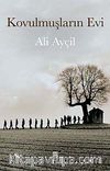 Kovulmuşların Evi