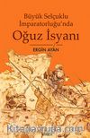 Büyük Selçuklu İmparatorluğu'nda Oğuz İsyanı
