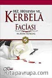 Hz. Hüseyin ve Kerbela Faciası