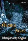 Ölmez Ağaç