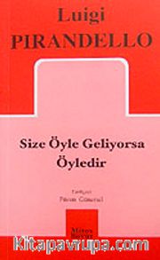 Size Öyle Geliyorsa Öyledir