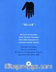 EL/LE <br /> Marmara Üniversitesi Güzel Sanatlar Fakültesi 2005-2006 Akademik Yılı Diploma Projeleri Sergisi