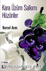 Kara Üzüm Salkımı Hüzünler