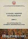 Anadolu Akdenizi Arkeoloji Haberleri 2004-2