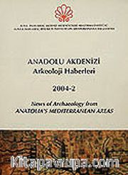 Anadolu Akdenizi Arkeoloji Haberleri 2004-2