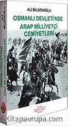 Osmanlı Devleti'nde Arap Milliyetçi Cemiyetleri