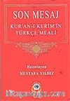 Son Mesaj-Kur'an-ı Kerim'in Türkçe Meali (Metinsiz Hafız Boy)