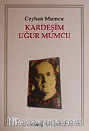 Kardeşim Uğur Mumcu