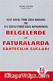 Belgelerde ve Faturalarda Sahtecilik Suçları