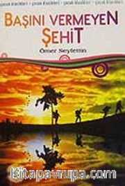 Başını Vermeyen Şehit