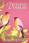 Duygulu Dostlar