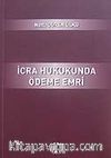 İcra Hukukunda Ödeme Emri
