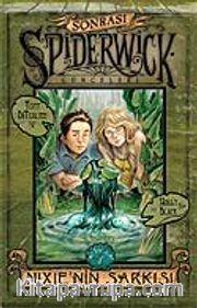 Nixie'nin Şarkısı / Spiderwick Günceleri Sonrası 1