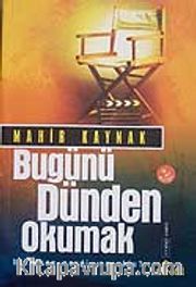 Bugünü Dünden Okumak